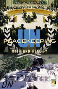 UN Peacekeeping Myth and Reality